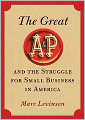 The Great A&P and the Struggle for Small Business in America