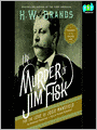 The Murder of Jim Fisk for the Love of Josie Mansfield: A Tragedy of the Gilded Age