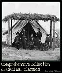 Civil War: a comprehensive collection of classics of military history(Collection includes With Lee in Virginia, Memoirs of General Sherman, Abraham Lincoln biography, memoirs of Confederate and Union soldiers, Lincoln's Last Hours, Lee's Last Campaign...)