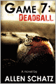 Game 7: Dead Ball