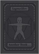 Sagmeister: Another Book about Promotion and Sales Material