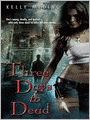 Three Days to Dead: Dreg City Series, Book 1
