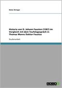 Historia Von D. Johann Fausten (1587) Im Vergleich Mit Dem Teufelsgespr Ch In Thomas Manns Doktor Faustus