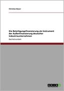 Die Beteiligungsfinanzierung Als Instrument Der Au Enfinanzierung Deutscher Industrieunternehmen