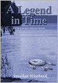A Legend in Time (Book One of the James Sutherland Chronicles)