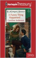 A Funny Thing Happened...