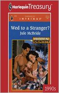 Wed to a Stranger?