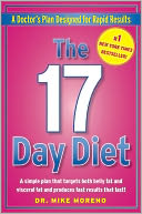 The 17 Day Diet: A Doctor's Plan Designed for Rapid Results