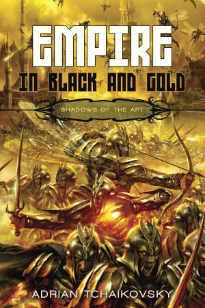 Empire in Black and Gold (Shadows of the Apt Series #1)