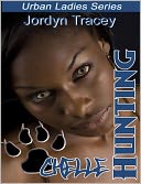 Chelle Hunting [Interracial Erotic Romance]
