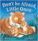 Don't Be Afraid, Little Ones