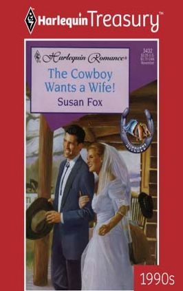 The Cowboy Wants a Wife!