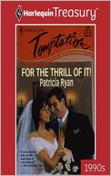 For the Thrill of It!