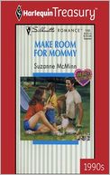 Make Room for Mommy