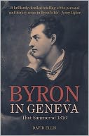 Byron in Geneva: That Summer of 1816
