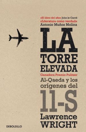 La torre elevada: Al-Qaeda y los origenes del 11-S