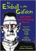 An Eyeball in My Garden : And other Spine-Tingling Poems