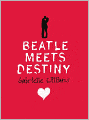 Beatle Meets Destiny