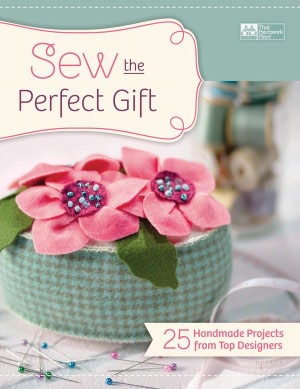 Sew The Perfect Gift: 25 Handmade Projects from Top Designers