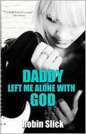 Daddy Left Me Alone With God