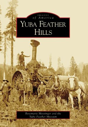 Yuba Feather Hills, California (Images of America Series)