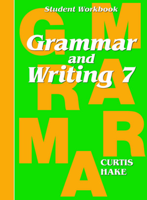 Saxon Grammar & Writing Grade 7, Student Workbook