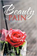 Beauty In Pain by Alice V. Benton: Book Cover