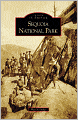 Sequoia National Park, California (Images of America Series)