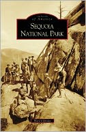 Sequoia National Park, California (Images of America Series)