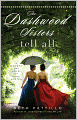 The Dashwood Sisters Tell All