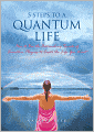 5 Steps to a Quantum Life
