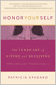 Honor Yourself: The Inner Art of Giving and Receiving