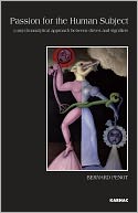Passion for the Human Subject: A Psychoanalytical Approach Between Drives and Signifiers