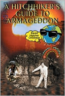 A Hitchhiker's Guide to Armageddon