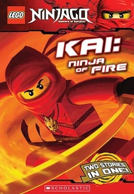 Kai: Ninja of Fire (Lego Ninjago Chapter Book Series #1)
