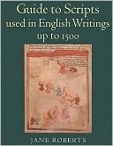 Guide To Scripts Used In English Writings Up To 1500