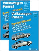 Volkswagen Passat (B5) Service Manual: 1. 8L turbo, 2. 8L V6, 4. 0L W8 including wagon And 4MOTION: 1998, 1999, 2000, 2001, 2002, 2003, 2004 2005