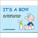 download IT'S A BOY! An Owners Manual For Your New Baby book