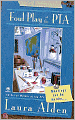Foul Play at the PTA (PTA Mystery Series #2)
