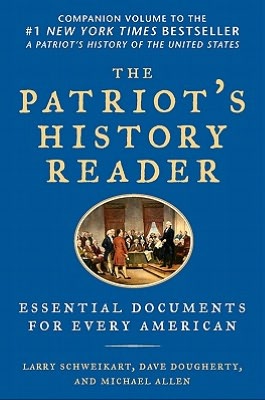 The Patriot's History Reader: Essential Documents for Every American