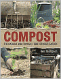 Compost: The Natural Way to Make Food for Your Garden