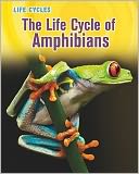 The Life Cycle of Amphibians