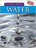 The Story Behind Water