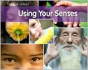 Using Your Senses