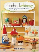 Stitched Whimsy: A Playful Pairing of Felt & Fabric