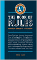 The Book of Rules: The Right Way to Do Everything