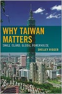 download Why Taiwan Matters : Small Island, Global Powerhouse book