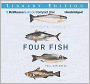 Four Fish: The Future of the Last Wild Food
