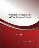 Pastoral Companion to the Roman Missal