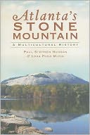 Atlanta's Stone Mountain: A Multicultural History